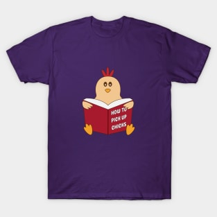 Picking Up Chicks T-Shirt